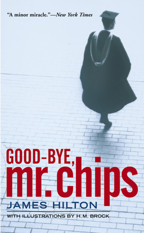 Good-Bye, Mr. Chips (2004) by James Hilton