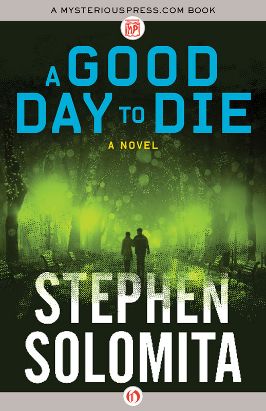 Good Day to Die by Stephen Solomita