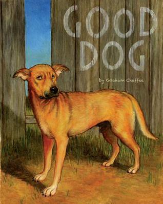 Good Dog (2013) by Graham Chaffee