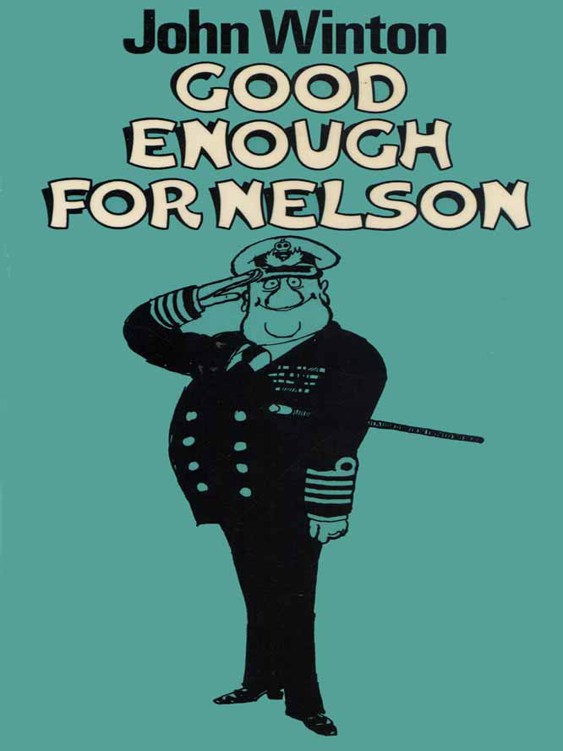 Good Enough For Nelson by John Winton