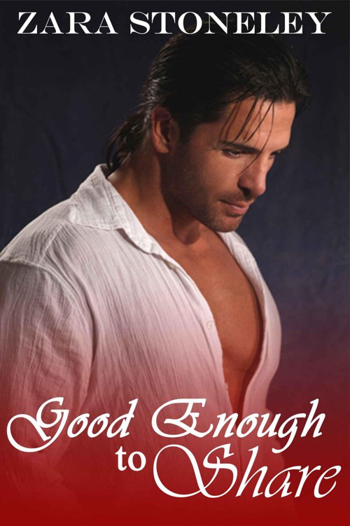 Good Enough to Share (Good Enough, Book 1 - Christmas) by Stoneley, Zara