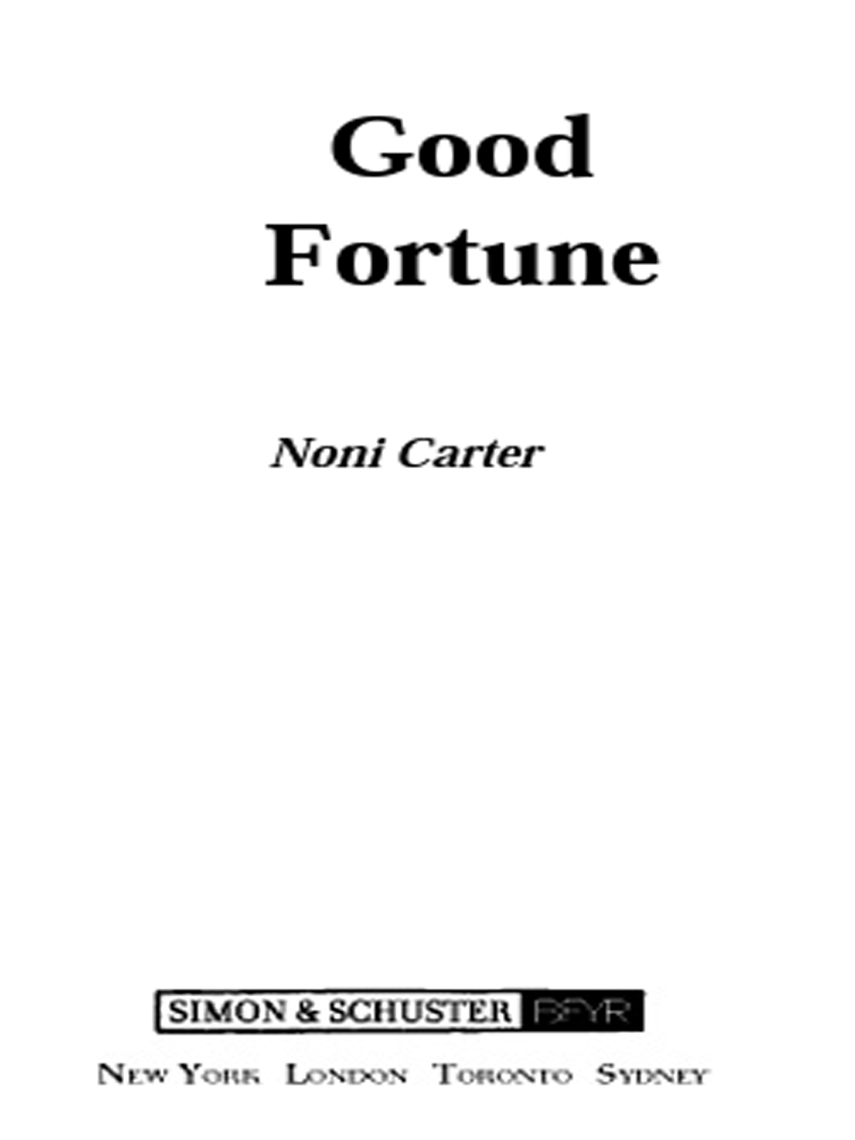 Good Fortune (9781416998631) (2010) by Carter, Noni