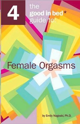 Good in Bed Guide to Female Orgasms