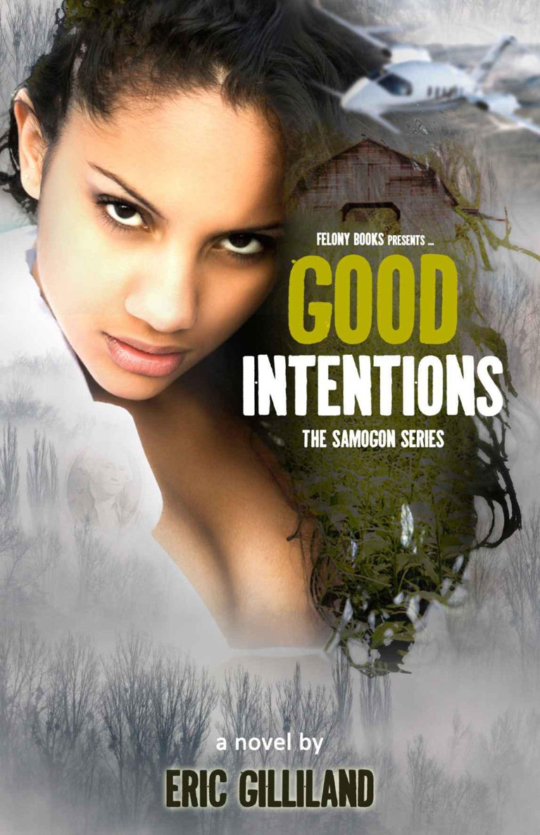 Good Intentions (Samogon 1) by Gilliland, Eric