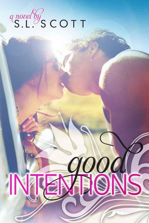 Good Intentions (Welcome to Paradise) (Volume 2) by S. L. Scott