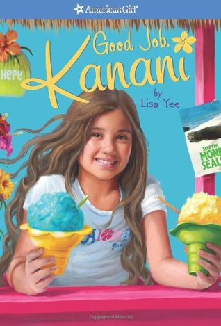 Good Job Kanani (2011) by Lisa Yee