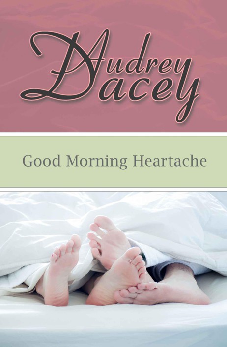 Good Morning Heartache by Audrey Dacey