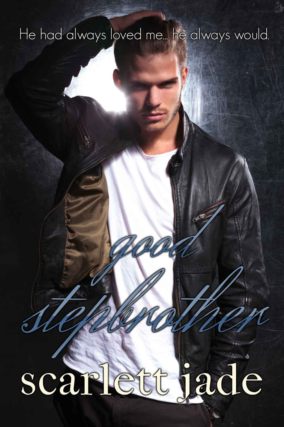 Good Stepbrother (Love #2) by Scarlett Jade