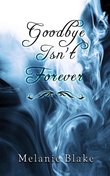 Goodbye Isn't Forever