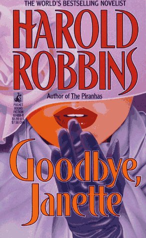 Goodbye, Janette (1993) by Harold Robbins