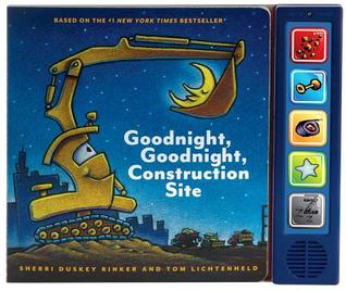 Goodnight, Goodnight Construction Site Sound Book (2014) by Sherri Duskey Rinker