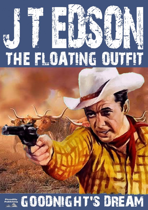 Goodnight's Dream (A Floating Outfit Western Book 4) by J.T. Edson