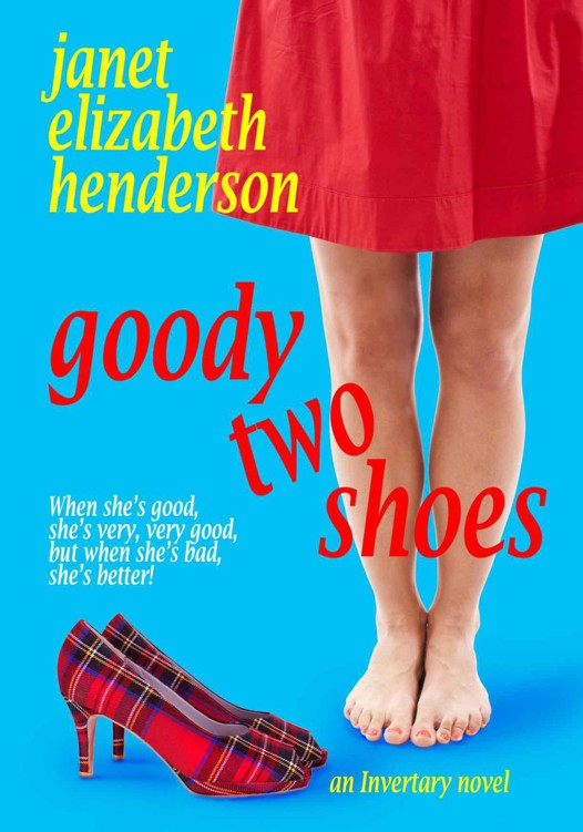 Goody Two Shoes (Invertary Book 2) by Henderson, Janet Elizabeth