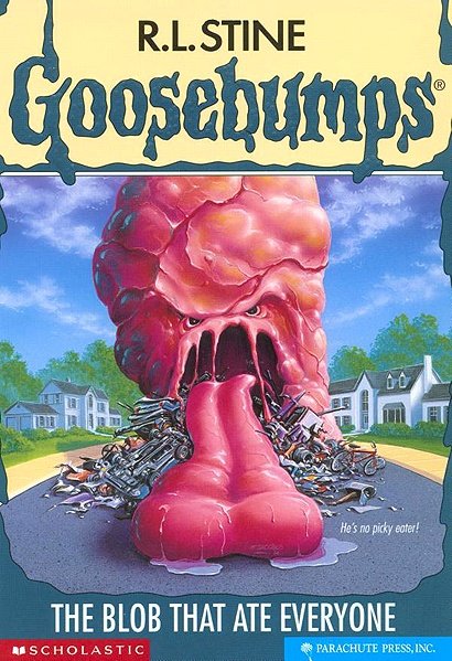 Goosebumps: The Blob That Ate Everyone by R. L. Stine