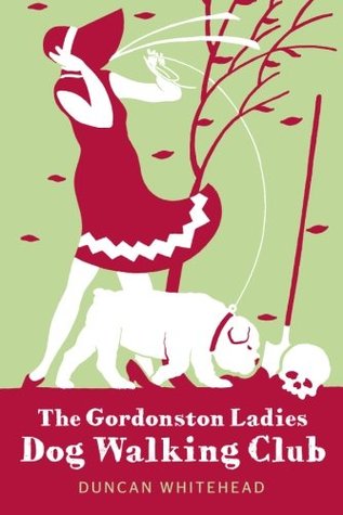 Gordonston Ladies Dog Walking Club, The (2013) by Duncan Whitehead