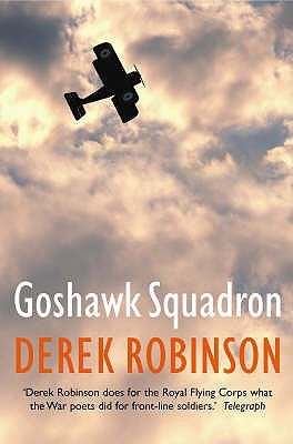 Goshawk Squadron (2005) by Derek Robinson