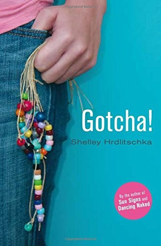 Gotcha by Shelley Hrdlitschka