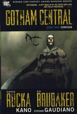 Gotham Central Deluxe Edition, Book 4: Corrigan (2011) by Greg Rucka