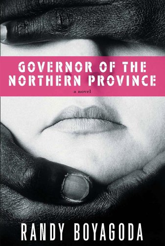 Governor of the Northern Province (2006) by Randy Boyagoda