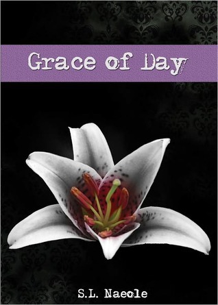 Grace of Day (2000) by S.L. Naeole