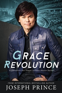 Grace Revolution: Experience the Power to Live Above Defeat (2015)