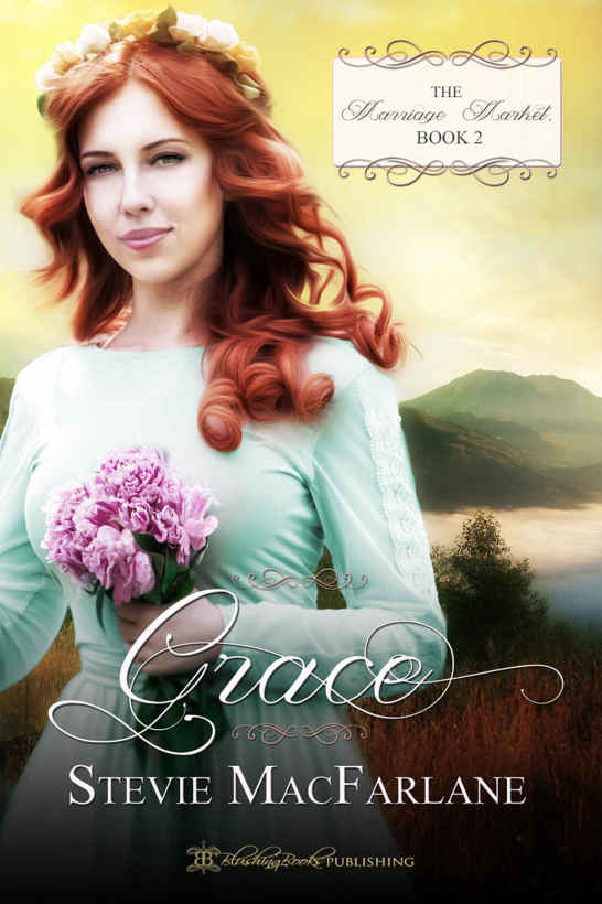 Grace (The Marriage Market Book 2) by Stevie MacFarlane