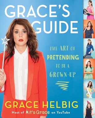 Grace's Guide: The Art of Pretending to Be a Grown-up (2014)