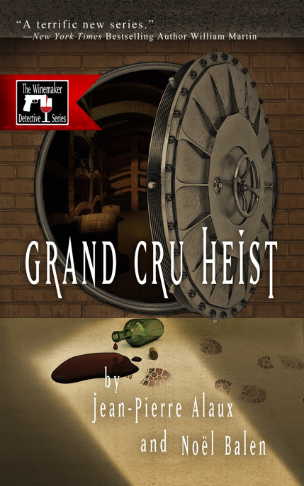 Grand Cru Heist by Jean-Pierre Alaux