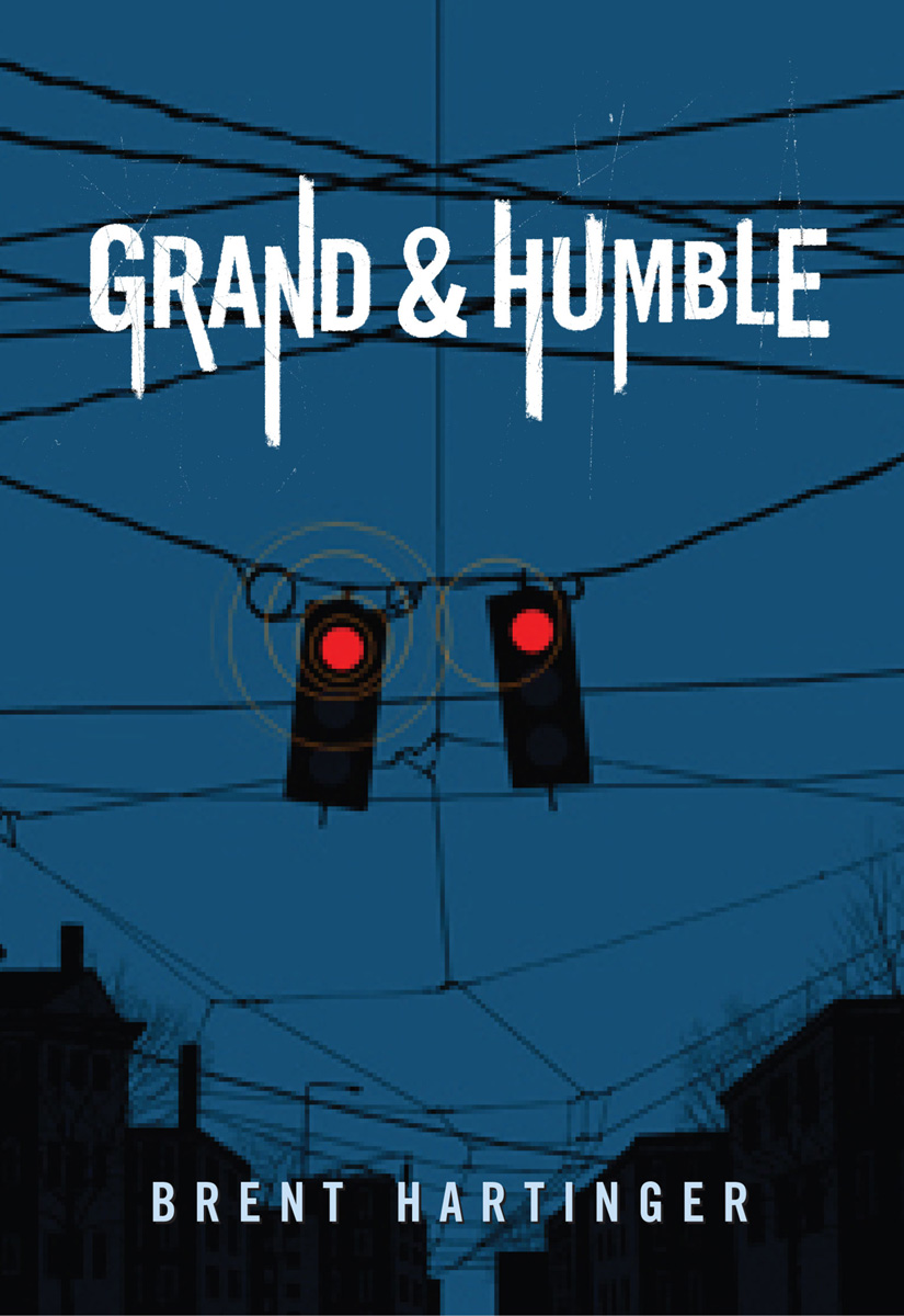 Grand & Humble (2006) by Brent Hartinger