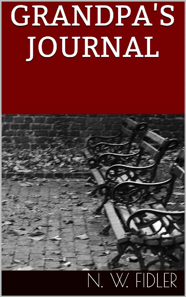 Grandpa's Journal by N. W. Fidler