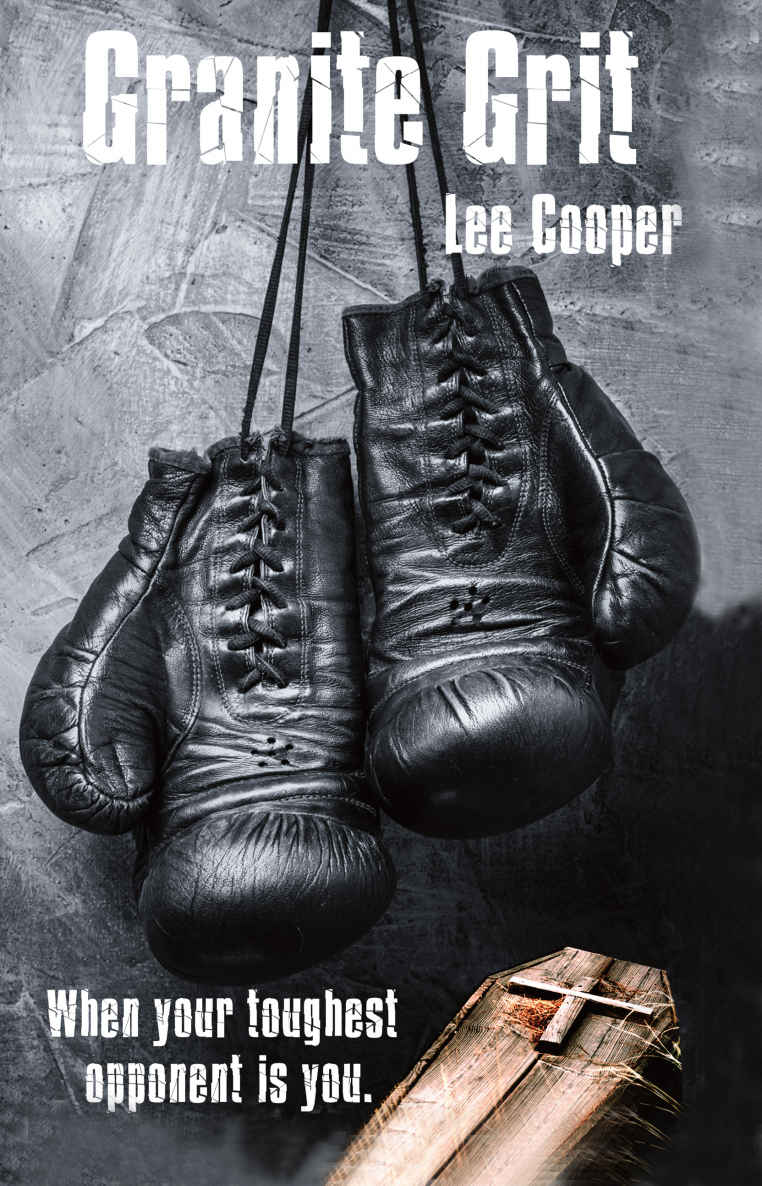 Granite Grit (Fighting's in the Blood #1) by Lee Cooper