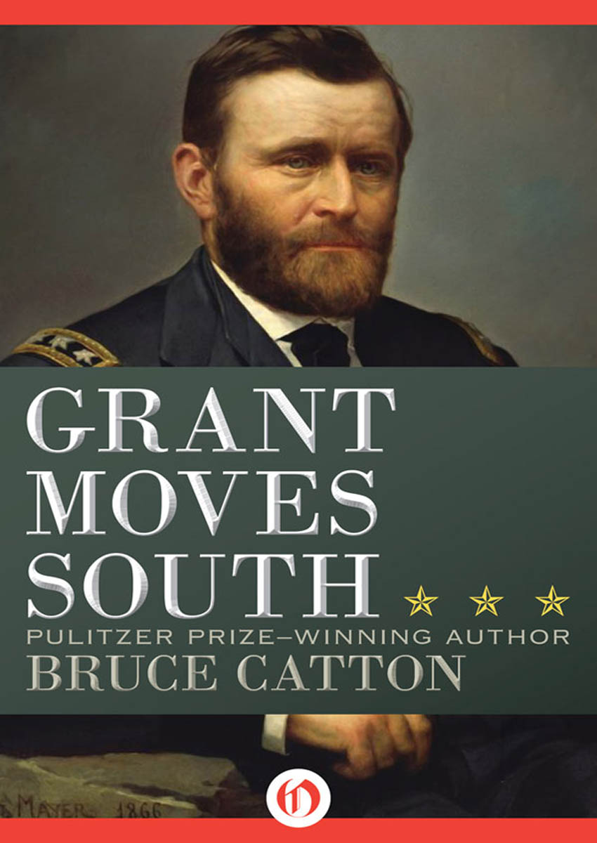 Grant Moves South by Bruce Catton