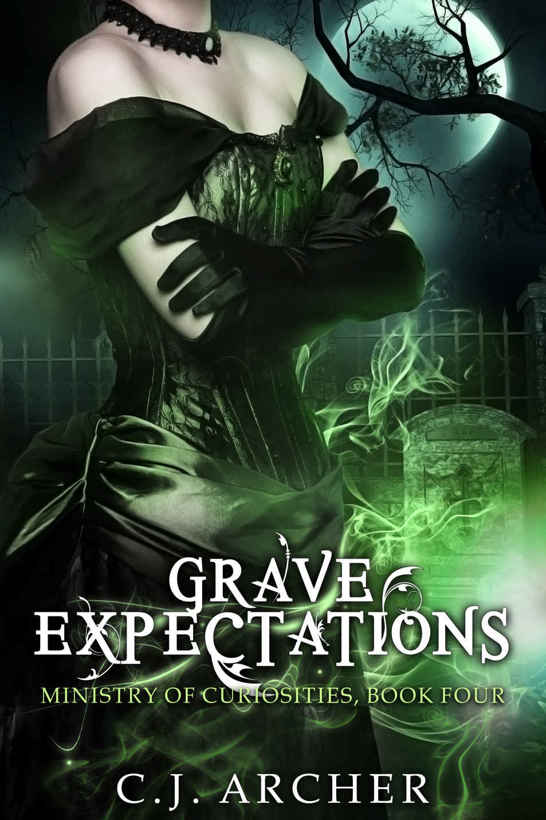 Grave Expectations (The Ministry of Curiosities Book 4) by C.J. Archer