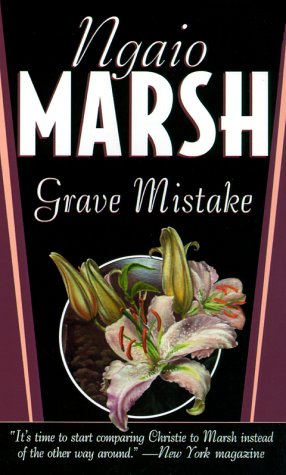 Grave Mistake by Ngaio Marsh