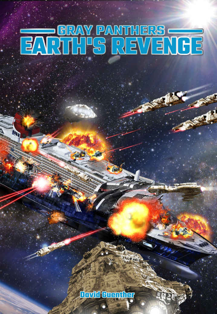 Gray Panthers: Earths Revenge by David Guenther