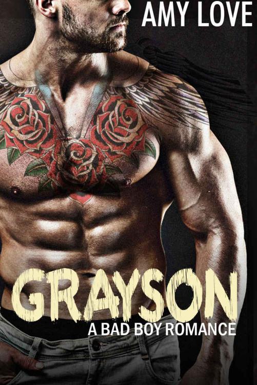 Grayson: A Bad Boy Romance by Love, Amy