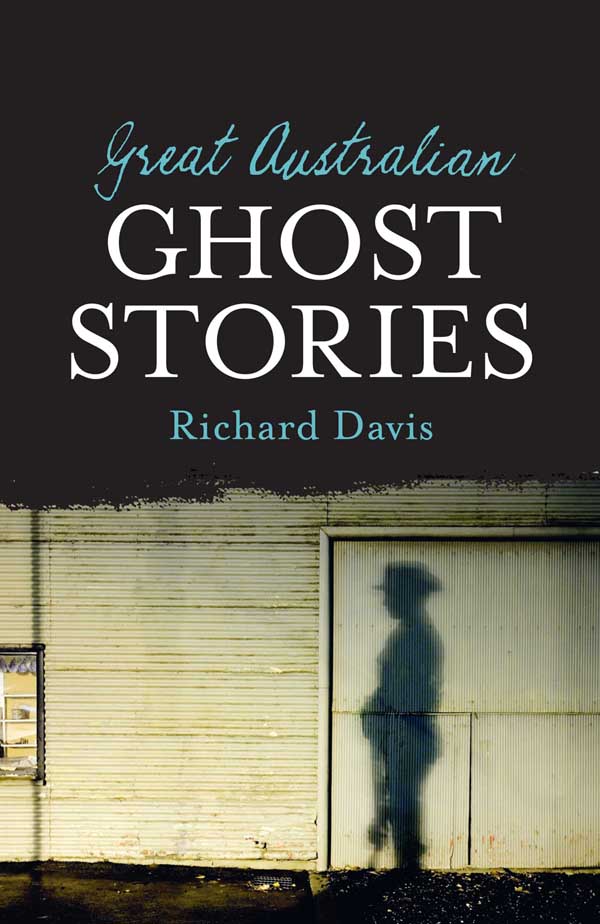 Great Australian Ghost Stories