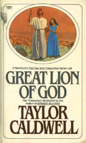 Great Lion of God (1983) by Taylor Caldwell