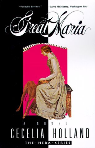 Great Maria (1993) by Cecelia Holland