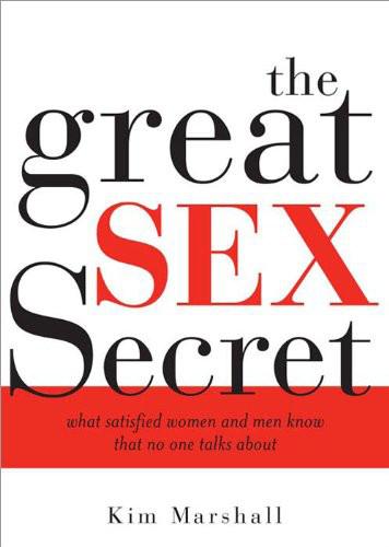 Great Sex Secret by Kim Marshall