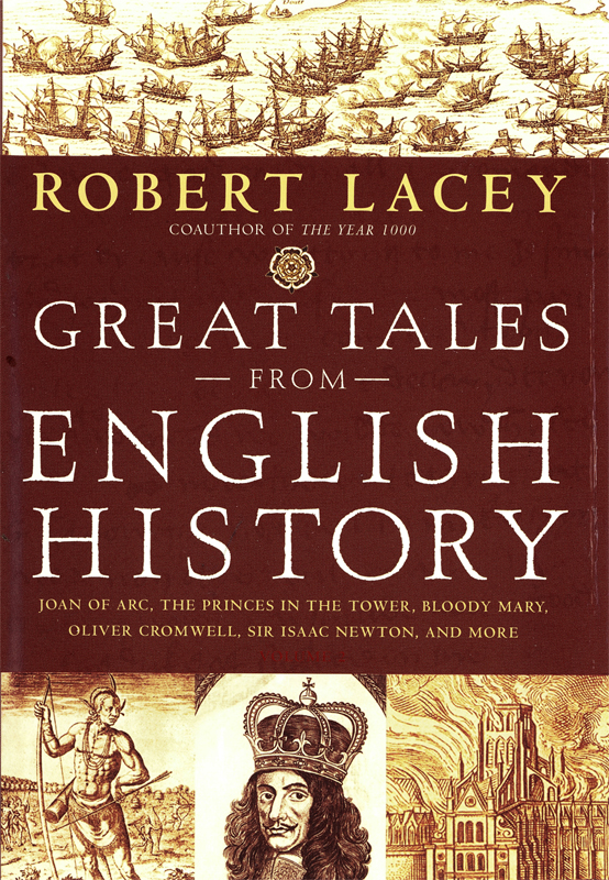 Great Tales from English History, Book 2 (2009) by Robert Lacey