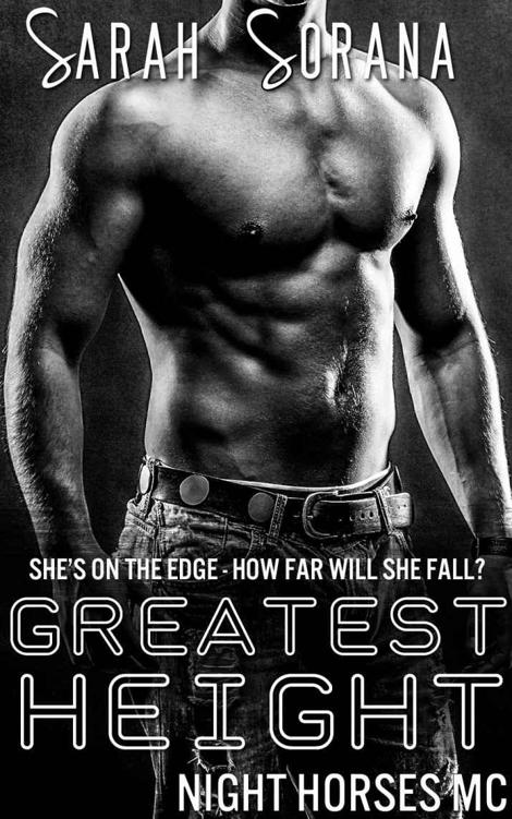 Greatest Height (New Adult Biker Gang Romance) (Night Horses MC Book 6)