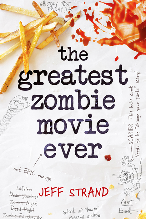 Greatest Zombie Movie Ever (2016) by Jeff Strand