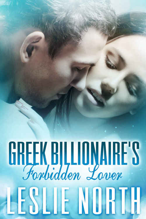 Greek Billionaire's Forbidden Lover (The Rosso Family Series Book 2) by Leslie North