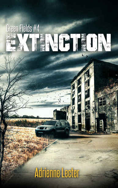 Green Fields (Book 4): Extinction by Lecter, Adrienne