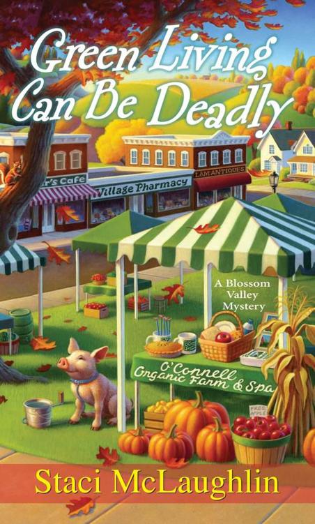 Green Living Can Be Deadly (A Blossom Valley Mystery)