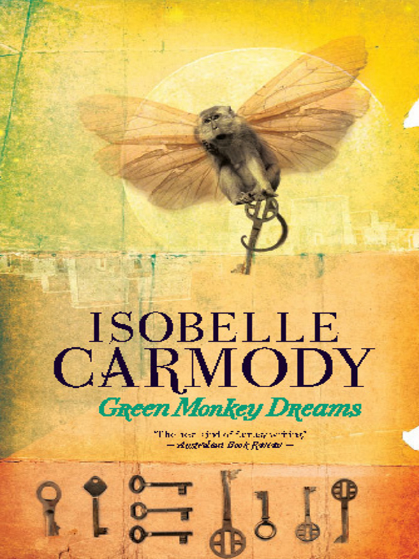 Green Monkey Dreams (2012) by Isobelle Carmody