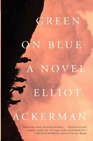 Green on Blue by Elliot Ackerman