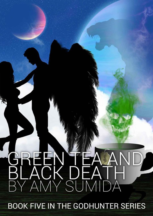 Green Tea and Black Death (The Godhunter, Book 5) by Sumida, Amy