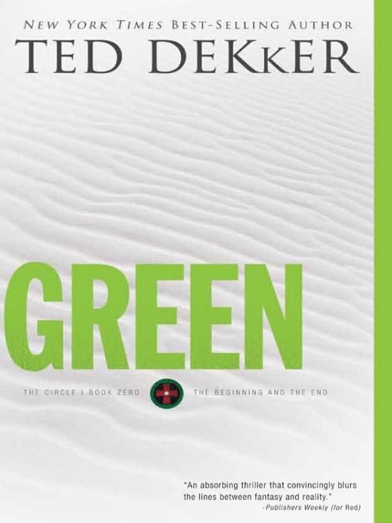 Green: The Beginning and the End by Ted Dekker